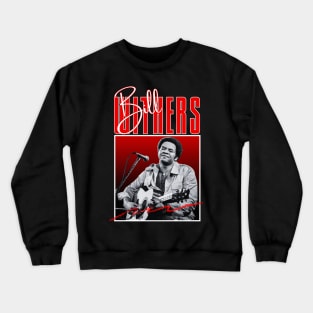 Bill withers///original retro Crewneck Sweatshirt